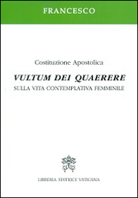 Vultum Dei quaerere. Sulla vita contemplativa femminile