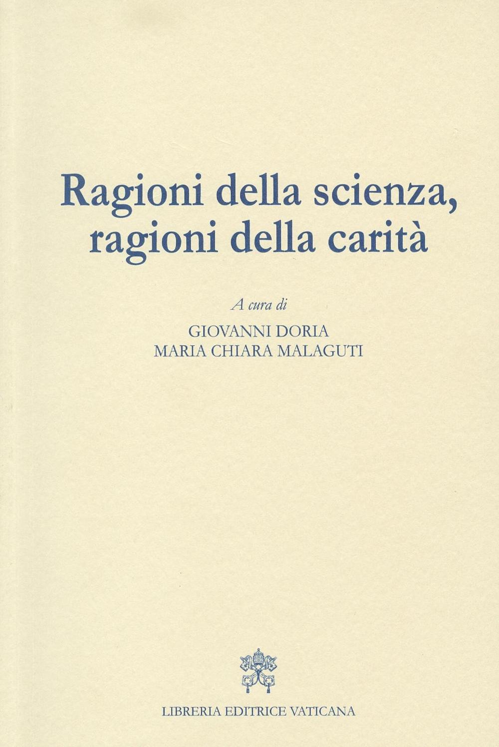 Ragioni della scienza, ragioni della carità