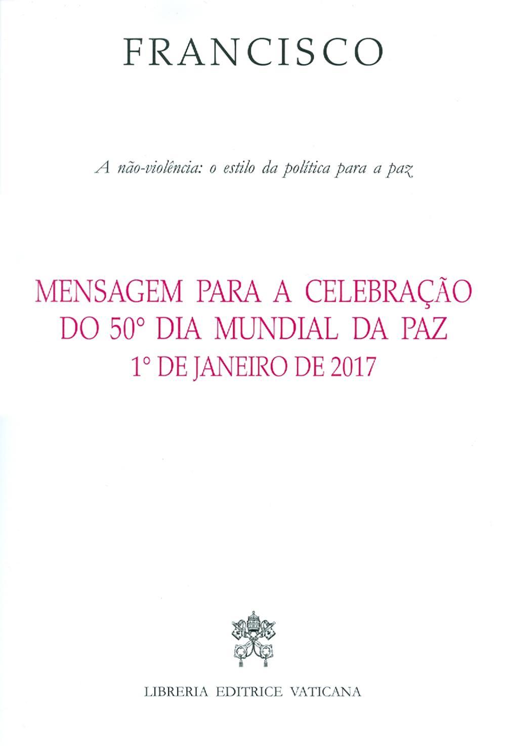 Mensagem para a celebração do 50° dia mundial da paz 1° de janeiro de 2017