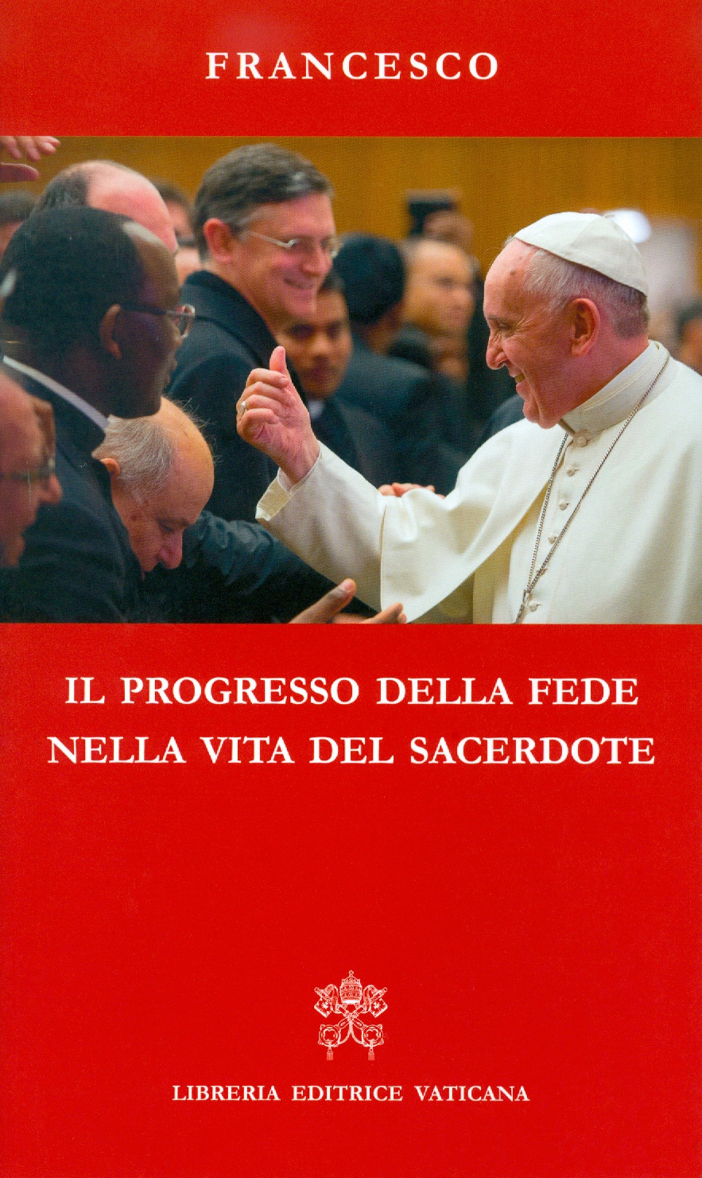 Il progresso della fede nella vita del sacerdote