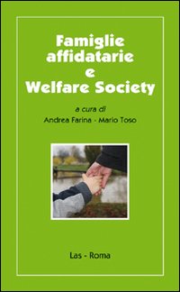 Famiglie affidatarie e welfare society