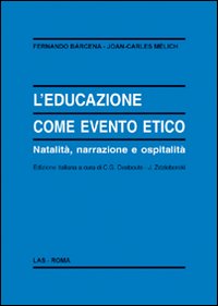 L'educazione come evento etico. Natalità, narrazione e ospitalità