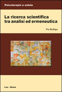 La ricerca scientifica tra analisi ed ermeneutica