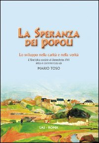 La speranza dei popoli. Lo sviluppo nella carità e nella verità