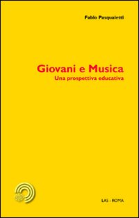 Giovani e musica. Una prospettiva educativa