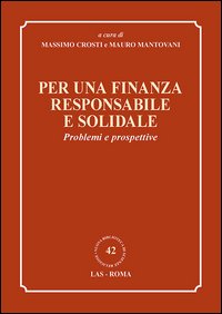 Per una finanza responsabile e solidale. Problemi e prospettive