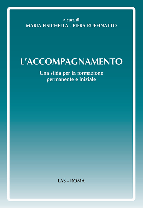 L'accompagnamento. Una sfida per la formazione permanente e iniziale