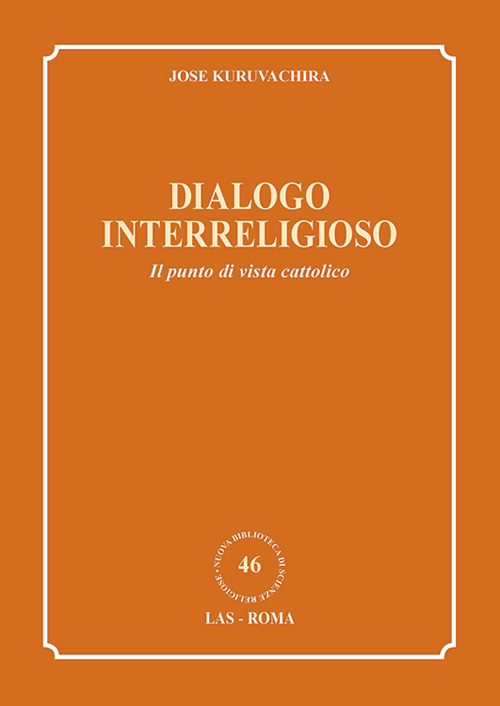 Dialogo interreligioso. Il punto di vista cattolico