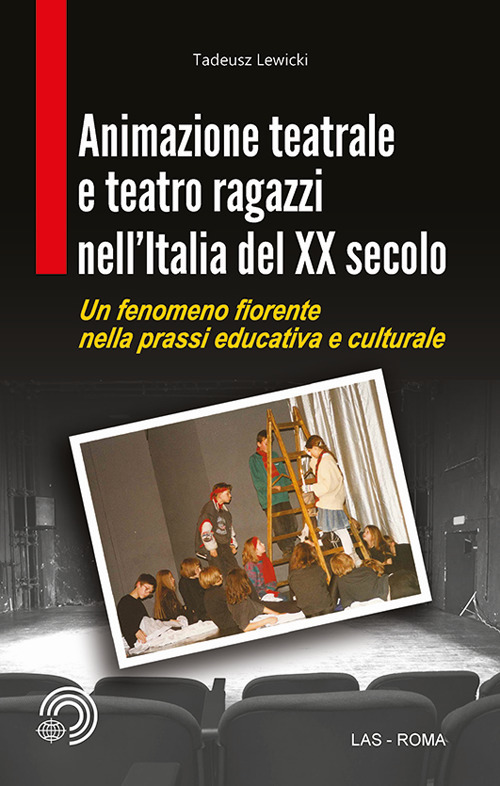 Animazione teatrale e teatro ragazzi nell'Italia del XX secolo. Un fenomeno fiorente nella prassi educativa e culturale