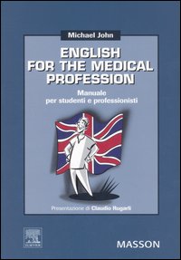 English for the medical profession. Manuale per studenti e professori