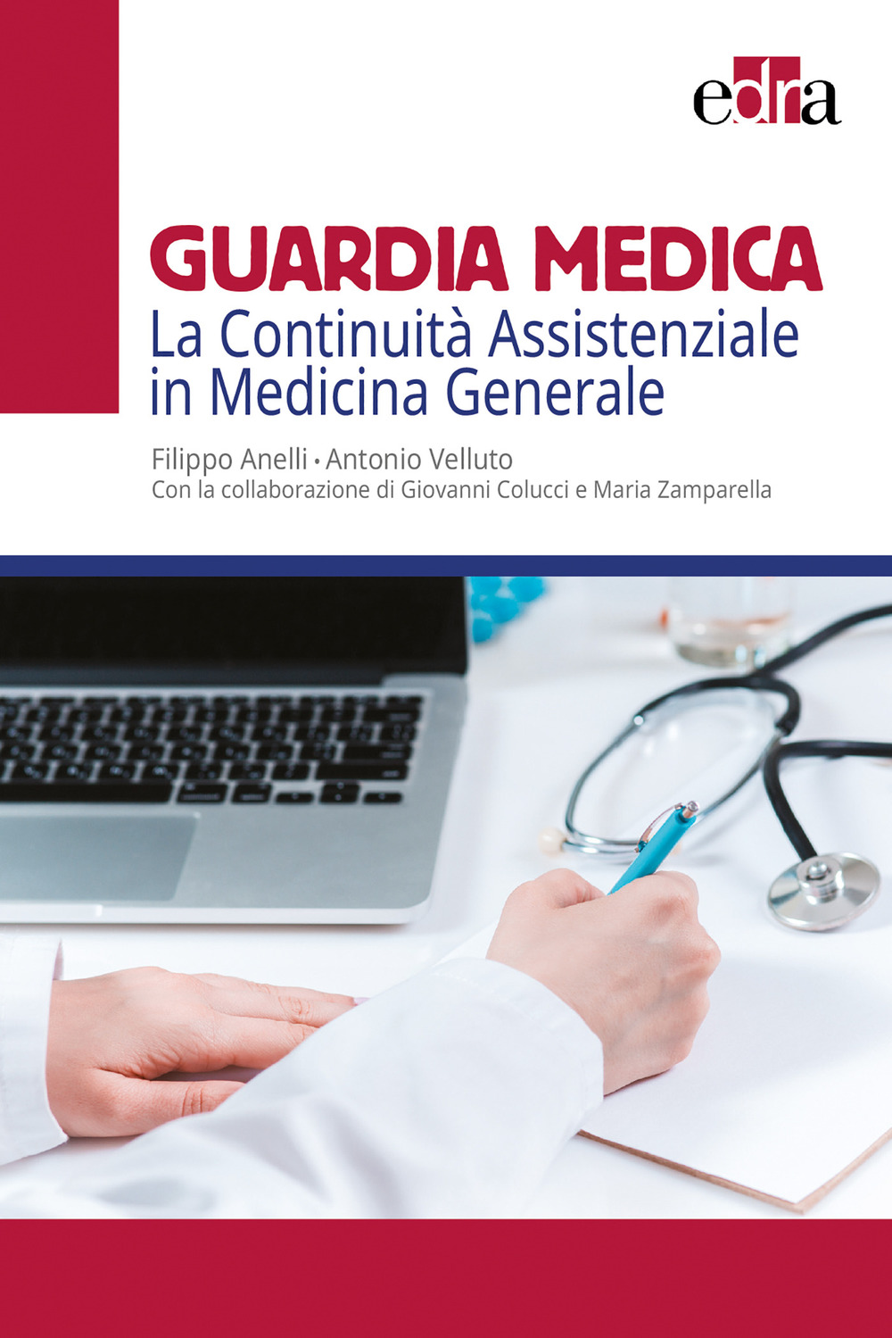 Guardia medica. La continuità assistenziale in medicina generale