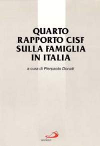 Quarto rapporto Cisf sulla famiglia in Italia