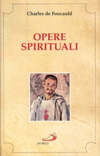 Opere spirituali. Antologia