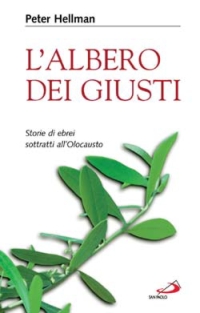 L'albero dei giusti. Storie di ebrei sottratti all'Olocausto