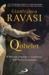 Qohelet. Il libro più originale e «scandaloso» dell'Antico Testamento