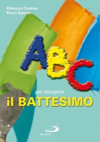 ABC per riscoprire il battesimo