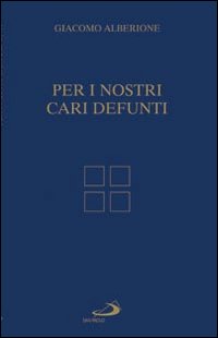 Per i nostri cari defunti