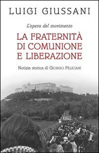 La fraternità di Comunione e Liberazione