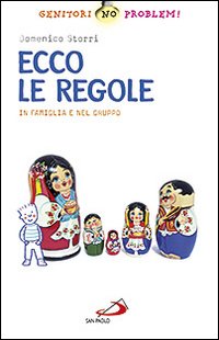 Ecco le regole. In famiglia e nel gruppo