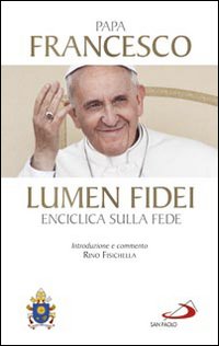 Lumen fidei. Enciclica sulla fede