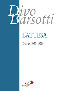 L'attesa. Diario: 1973-1975