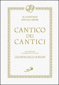 Cantico dei cantici. Il cantico per gli sposi