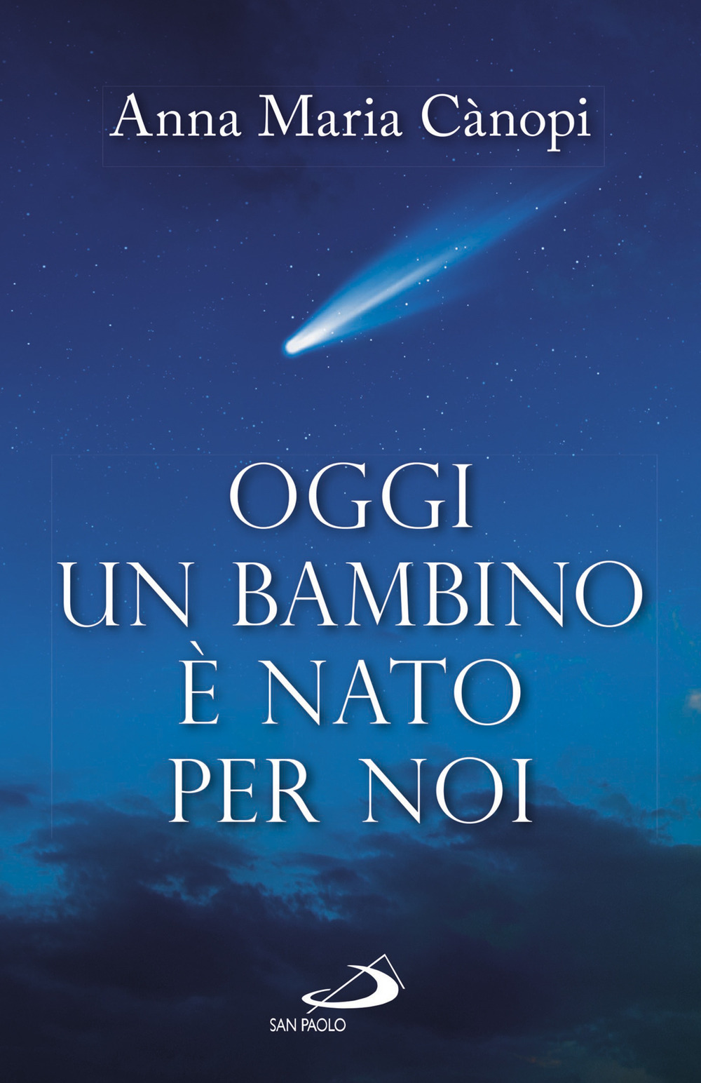 Oggi un bambino è nato per noi