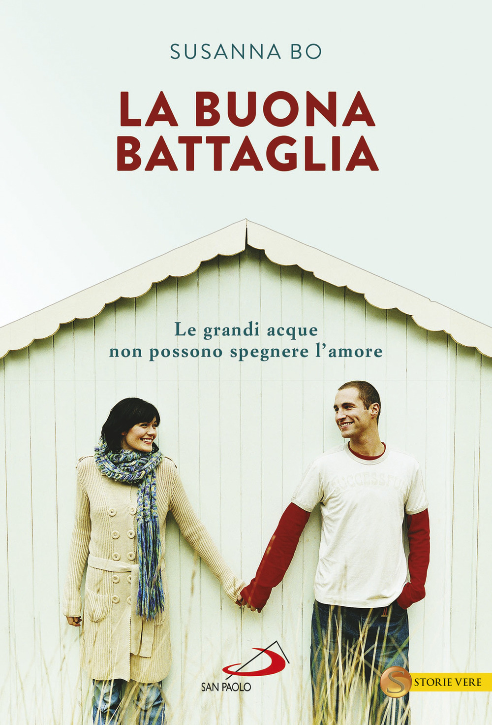 La buona battaglia. Le grandi acque non possono spegnere l'amore