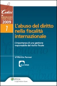 L'abuso del diritto nella fiscalità internazionale. L'importanza di una gestione responsabile del rischio fiscale