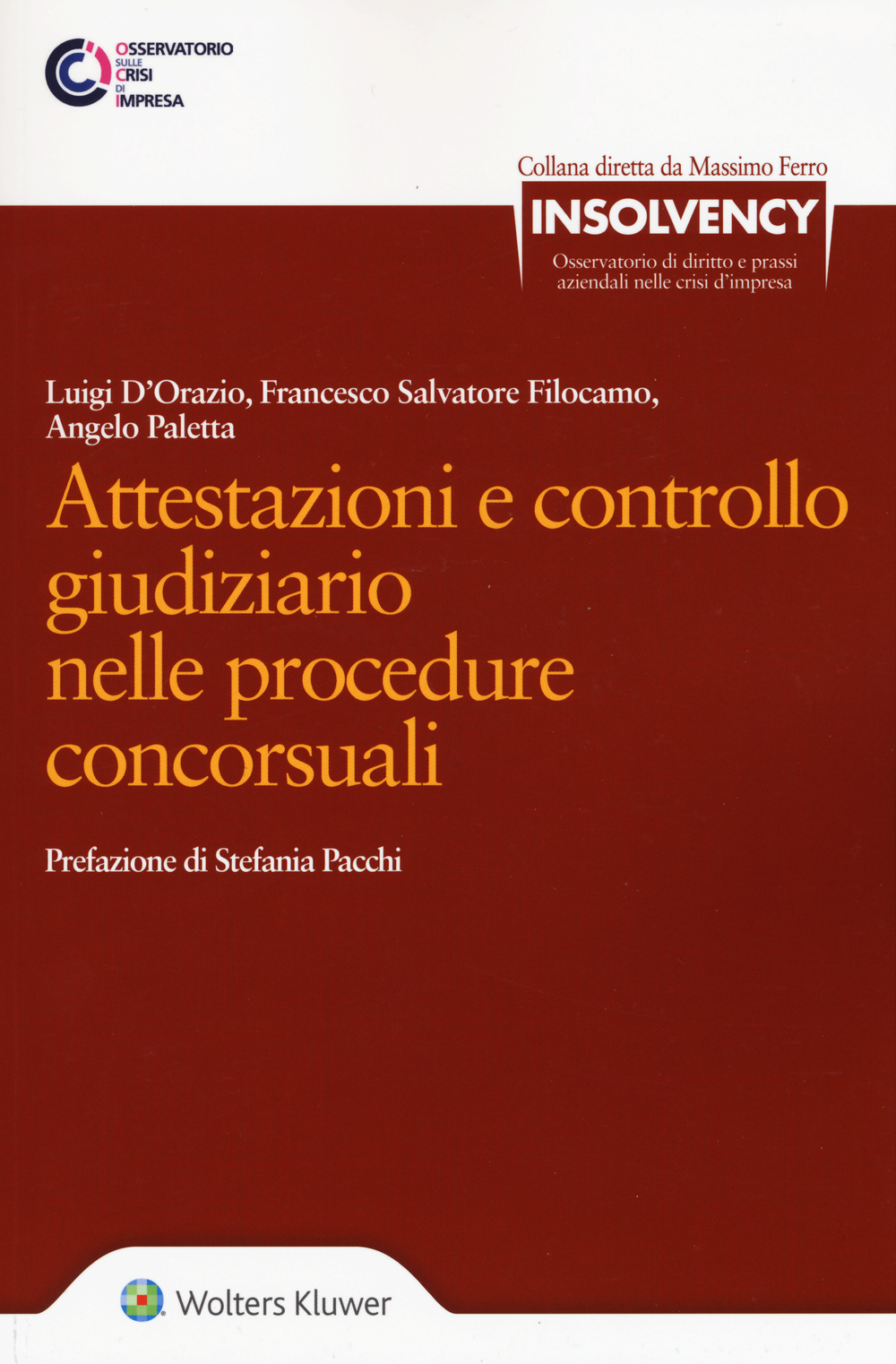 Attestazioni e controllo giudiziario nelle procedure concorsuali