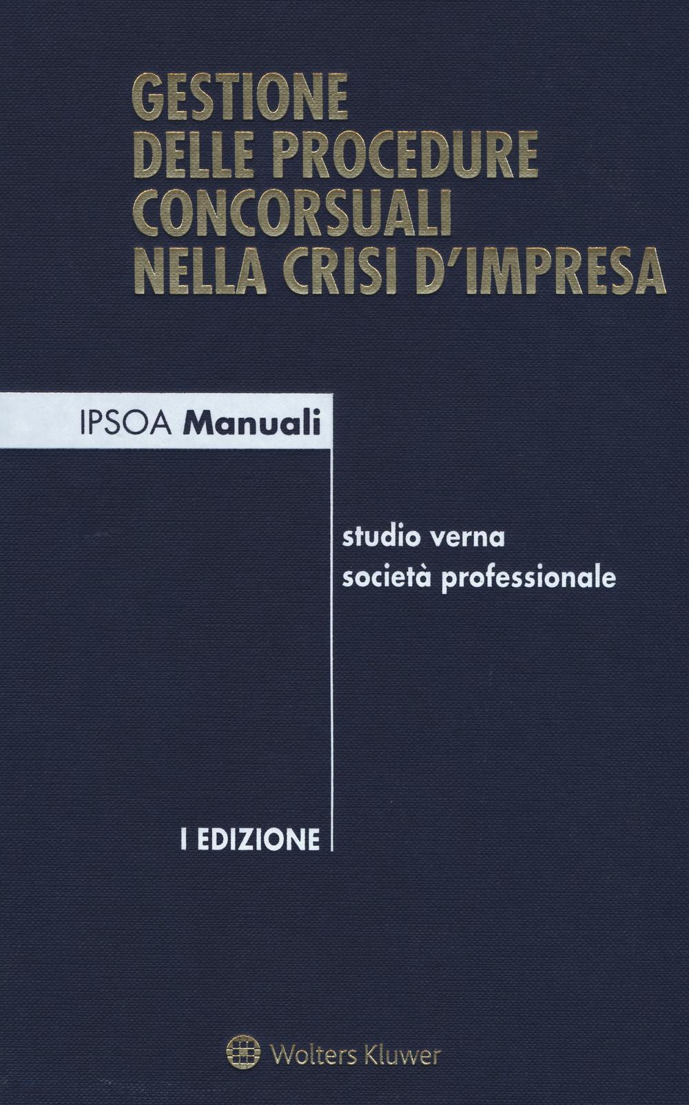 Gestione delle procedure concorsuali nella crisi d'impresa