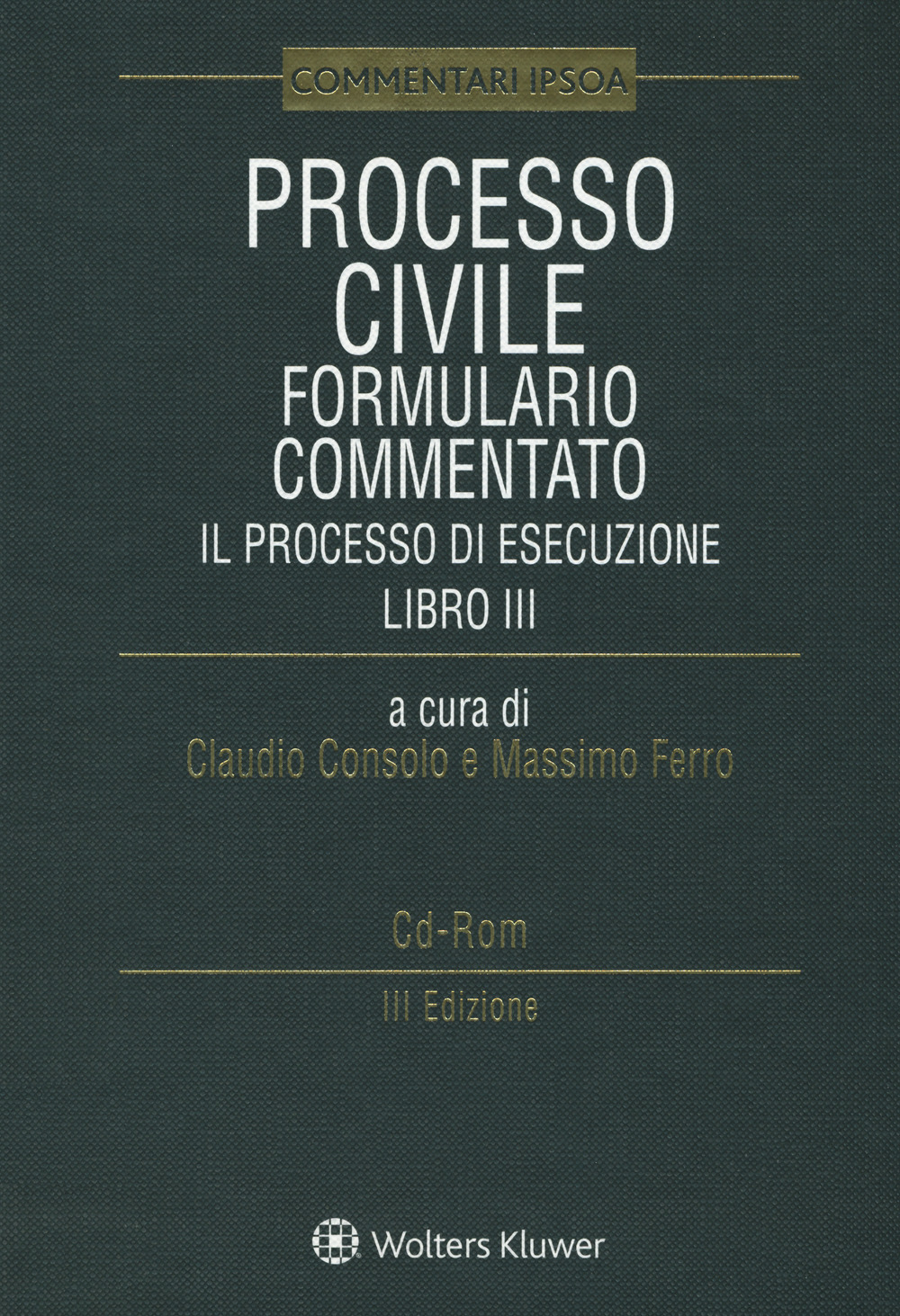 Processo civile. Formulario commentato. Il Processo di esecuzione. Con e-book. Con CD-ROM