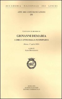 Giovanni Demaria a dieci anni dalla scomparsa. Atti del Convegno (Roma, 17 aprile 2008)