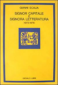 Signor capitale e signora letteratura (1973-1976)