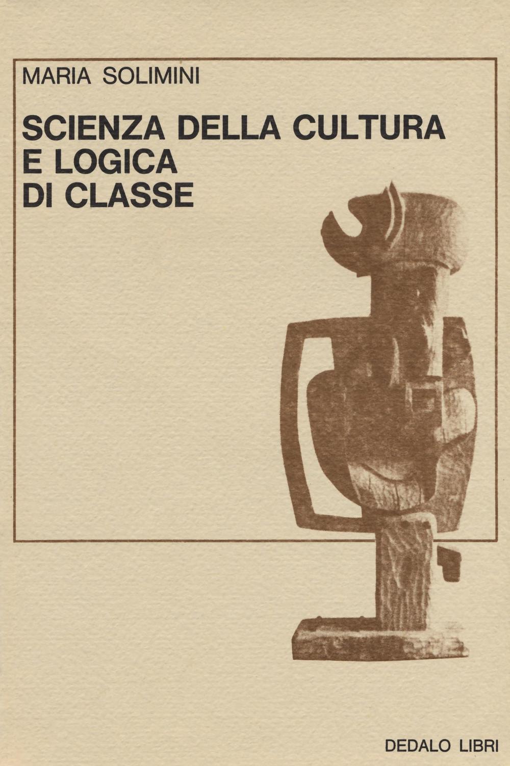 Scienza della cultura e logica di classe