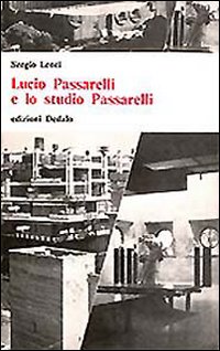 Lucio Passarelli e lo studio Passarelli