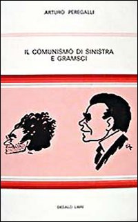 Il comunismo di sinistra e Gramsci