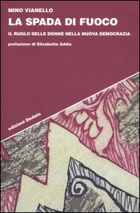 La spada di fuoco. Il ruolo delle donne nella nuova democrazia