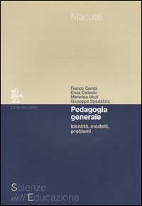 Pedagogia generale. Identità, modelli, problemi