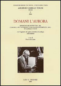 Domani l'aurora. Ripristino ricostruttivo del concerto per pianoforte e orchestra incompiuto (1993) di Camillo Togni