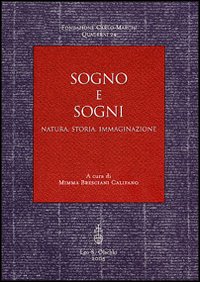 Sogno e sogni. Natura, storia, immaginazione