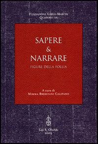 Sapere & narrare. Figure della follia