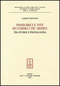 Panegirici e vite di Cosimo I de' Medici. Tra storia e propaganda