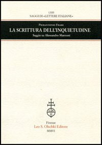 La scrittura dell'inquietudine. Saggio su Alessandro Manzoni