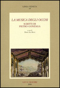 La musica degli occhi. Scritti di Pietro Gonzaga