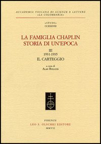 La famiglia Chaplin. Storia di un'epoca. Vol. 3: 1931-1935. Il carteggio