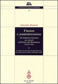 Finanze e amministrazione. Un'inchiesta francese sui catasti nell'Italia del Settecento (1763-1764)