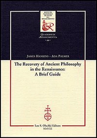 The recovery of Ancient Philosophy in the Renaissance: A Brief Guide