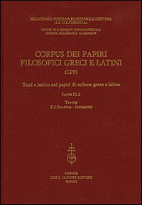 Corpus dei papiri filosofici greci e latini. Testi e lessico nei papiri di cultura greca e latina. Vol. 4/2: Galenus-Isocrates