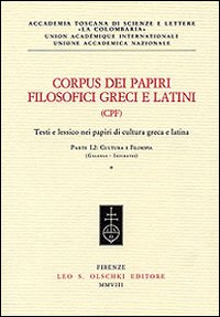 Corpus dei papiri filosofici greci e latini. Testi e lessico nei papiri di cultura greca e latina. Vol. 1/2: Autori noti. Cultura e filosofia (Galenus-Isocrates)